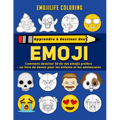 Apprendre à dessiner des emoji: comment dessiner 50 de vos emojis prefers - un livre de dessin pour les enfants et les adolescents