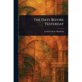 The Days Before Yesterday