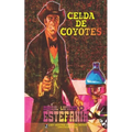 Celda de coyotes (Colección Oeste)