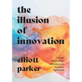 The Illusion of Innovation: Escape Efficiency and Unleash Radical Progress