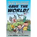 The Fantastic Flatulent Fart Brothers Save the World!: A Thriller Adventure that Truly Stinks; US edition