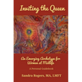 Inviting the Queen: An Emerging Archetype for Women at Midlife