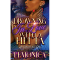 Drowning In Love With A Hitta: A Orlando Love Story