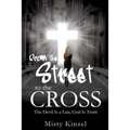 From the Street to the Cross