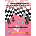 A Complete Opening Repertoire for Black After 1.D4 Nf6 2.C4 E6!: Ragozin & Anti-Catalan