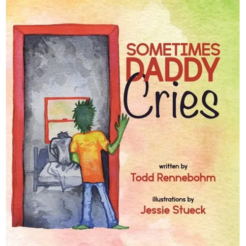 Sometimes Daddy Cries
