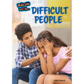 Dealing with Difficult People
