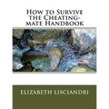 How to Survive the Cheating-mate Handbook