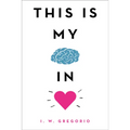 This Is My Brain in Love