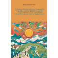 Using Population Health Indicators for Global Health and Development