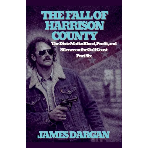 The Fall of Harrison County