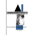 Afroinformatics: The Art of IT