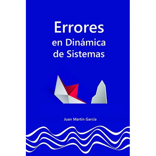 Errores frecuentes en Dinámica de Sistemas: Guía para construir modelos de simulación, diagramas causales, diagramas de flujos (Diagramas de ... sin f