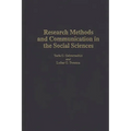 Research Methods and Communication in the Social Sciences