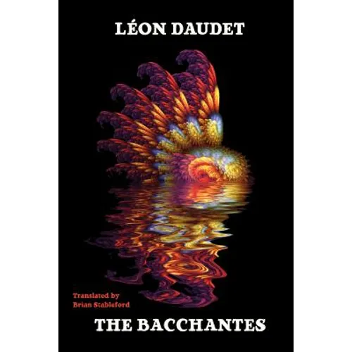 The Bacchantes: A Dionysian Scientific Romance