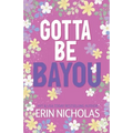 Gotta Be Bayou (Badges of the Bayou)