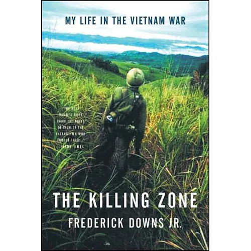 The Killing Zone: My Life in the Vietnam War