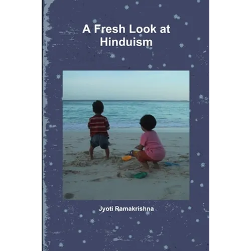 A Fresh Look at Hinduism