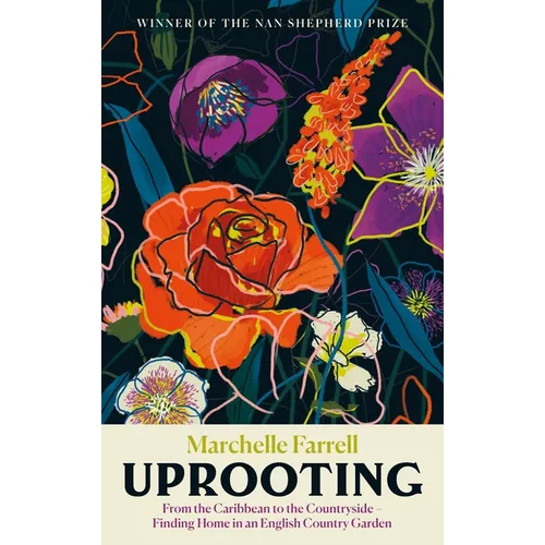 Uprooting: From the Caribbean to the Countryside - Finding Home in an English Country Garden