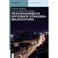 Praxishandbuch effiziente Straßenbeleuchtung