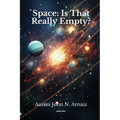 Space: Is That Really Empty?