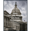 Only "We, The People" Can Save Democracy