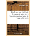 Étude Sur Une Épidémie de Rougeole Qui a Sévi À Versailles: Pendant La Fin de 1860 Et Le Commencement de 1861