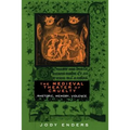 The Medieval Theater of Cruelty: Rhetoric, Memory, Violence
