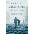 Trading Grenades for Candy: A Kurdish Refugee's American Journey