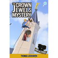 The Crown Jewels Mystery (Book 6): Ava & Carol Detective Agency