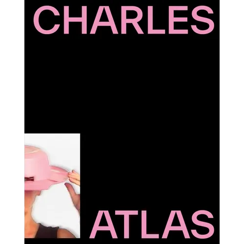 Charles Atlas: About Time