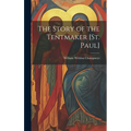 The Story of the Tentmaker [St. Paul]