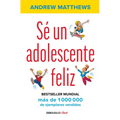 Sé Un Adolescente Feliz / Being a Happy Teen
