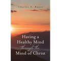 Having a Healthy Mind through the Mind of Christ