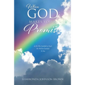 When God Makes You a Promise: As He Was Faithful to Noah He Will Be Faithful To You Gen 9:13 I have set my rainbow in the clouds, and it will be the