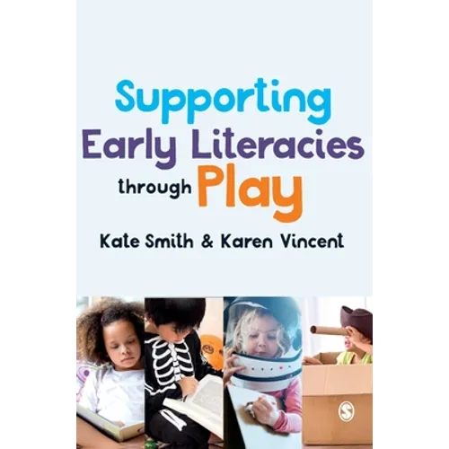 Supporting Early Literacies Through Play
