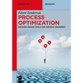 Process Optimization: Decision-Making Tools for Chemical Engineers