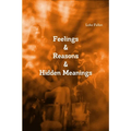 Feelings & Reasons & Hidden Meanings