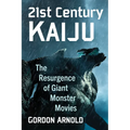 21st Century Kaiju: The Resurgence of Giant Monster Movies
