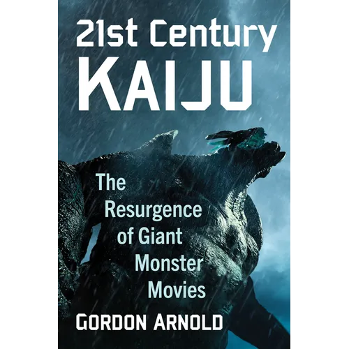21st Century Kaiju: The Resurgence of Giant Monster Movies