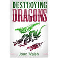 Destroying Dragons