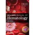 Williams Manual of Hematology, Tenth Edition