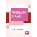 Annihilation Of Caste: With A Reply To Mahatma Gandhi