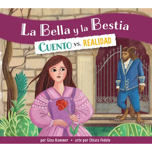 La Bella Y La Bestia: Cuento vs. Realidad