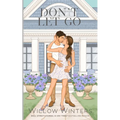 Don't Let Go: Artist Renditions