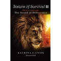 Sisters of Survival II: Intercession: The Sound of Deliverance