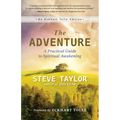 The Adventure: A Practical Guide to Spiritual Awakening
