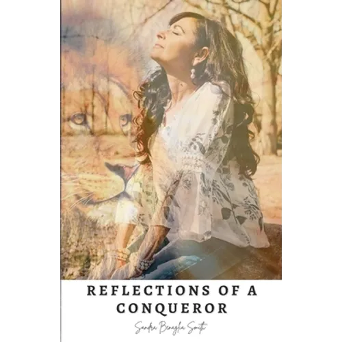 Reflections of a Conqueror