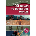 100 Things to Do Before You Die: Travel Events You Just Can't Miss