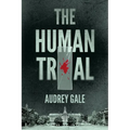 The Human Trial
